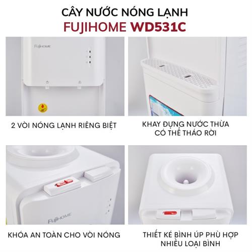 Cây nước nóng lạnh cao cấp Fujihome WD531C 5